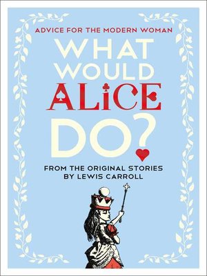 cover image of What Would Alice Do?